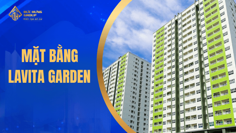 Mặt bằng Lavita Garden – Tổng quan layout căn hộ